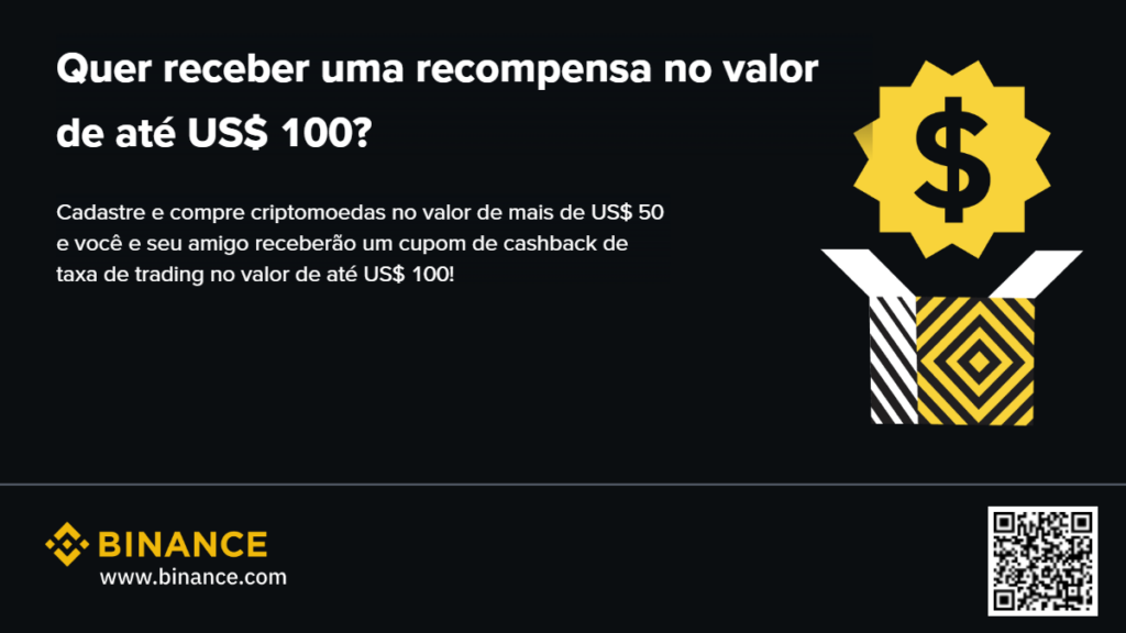Receba até US$ 100 em recompensas na Binance Brasil